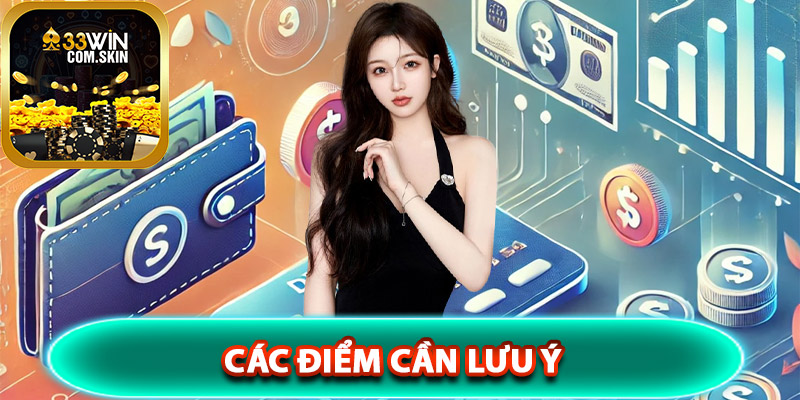 Các điểm cần lưu ý khi thực hiện